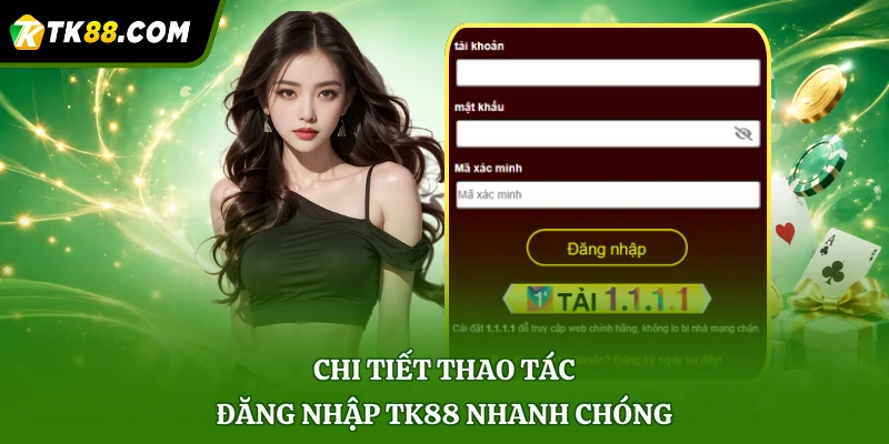 Chi tiết thao tác đăng nhập TK88 nhanh chóng