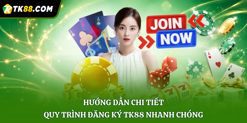 Hướng dẫn chi tiết quy trình đăng ký TK88 nhanh chóng