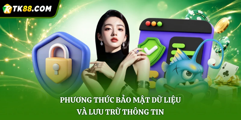 Phương thức bảo mật dữ liệu và lưu trữ thông tin